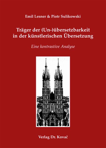 Träger der (Un)übersetzbarkeit in der künstlerischen Übersetzung