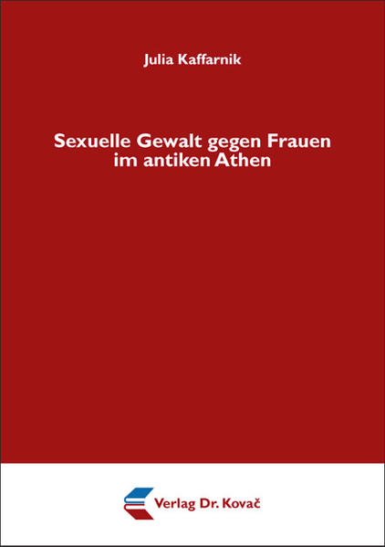 Sexuelle Gewalt gegen Frauen im antiken Athen