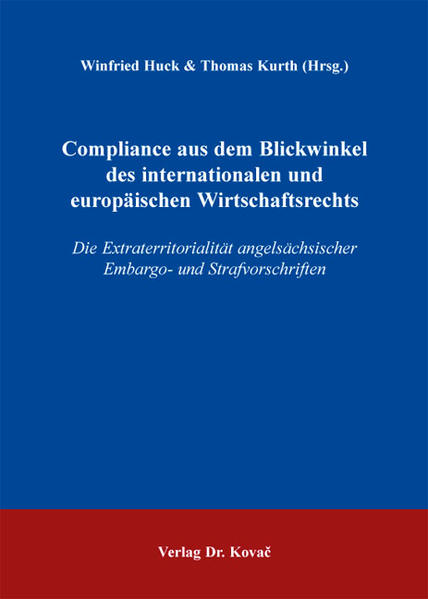 Compliance aus dem Blickwinkel des internationalen und europäischen Wirtschaftsrechts