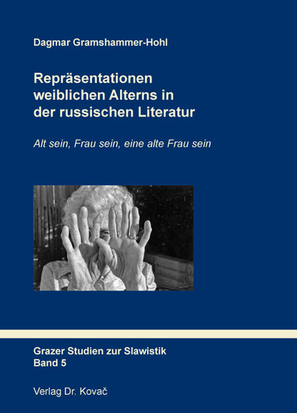 Repräsentationen weiblichen Alterns in der russischen Literatur