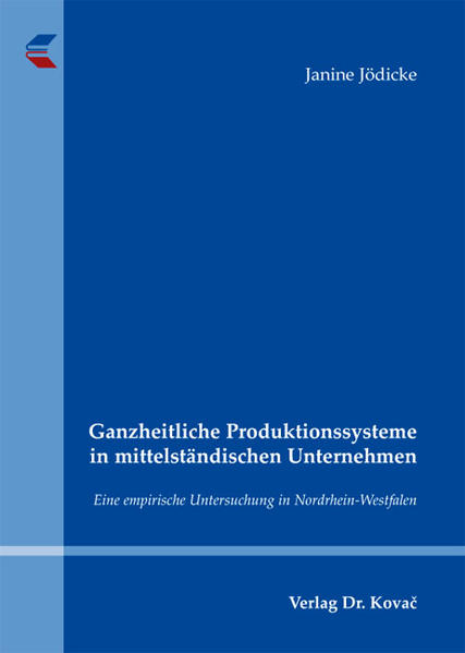 Ganzheitliche Produktionssysteme in mittelständischen Unternehmen