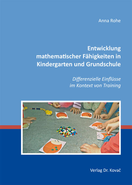 Entwicklung mathematischer Fähigkeiten in Kindergarten und Grundschule