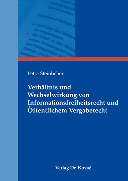Verhältnis und Wechselwirkung von Informationsfreiheitsrecht und Öffentlichem Vergaberecht