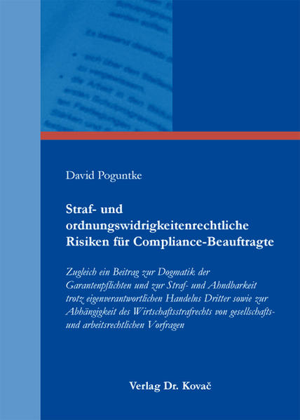 Straf- und ordnungswidrigkeitenrechtliche Risiken für Compliance-Beauftragte