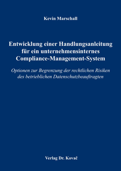 Entwicklung einer Handlungsanleitung für ein unternehmensinternes Compliance-Management-System