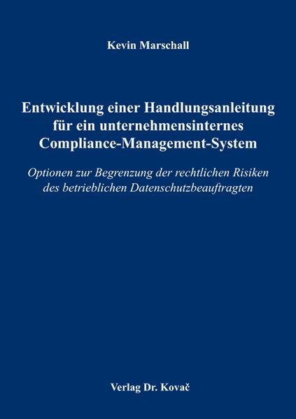 Entwicklung einer Handlungsanleitung für ein unternehmensinternes Compliance-Management-System