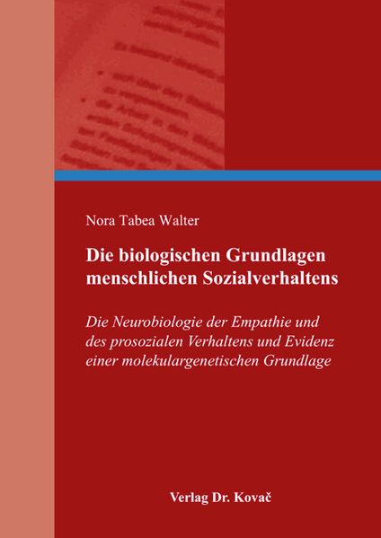 Die biologischen Grundlagen menschlichen Sozialverhaltens