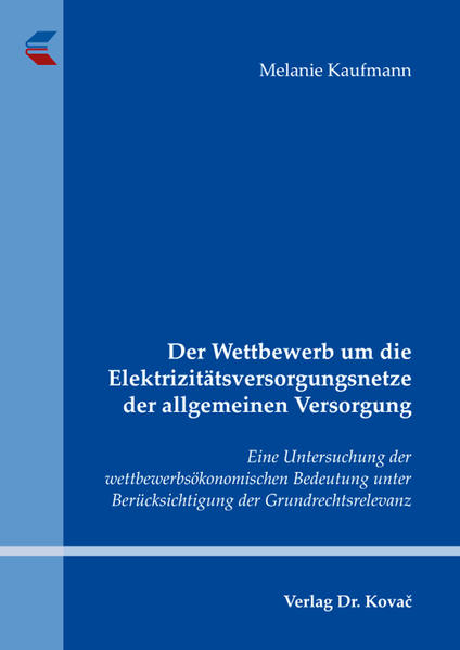 Der Wettbewerb um die Elektrizitätsversorgungsnetze der allgemeinen Versorgung
