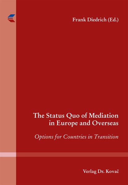 The Status Quo of Mediation in Europe and Overseas