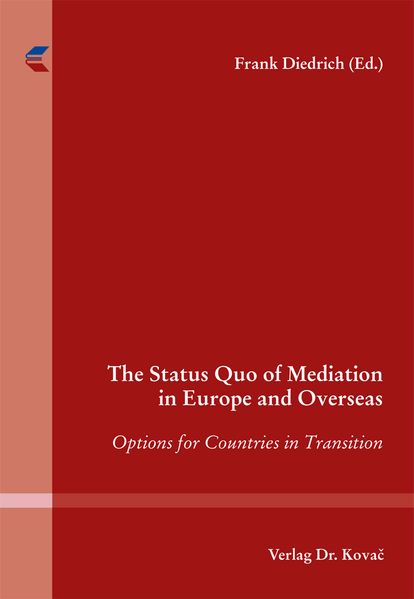 The Status Quo of Mediation in Europe and Overseas