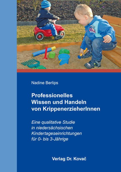 Professionelles Wissen und Handeln von KrippenerzieherInnen