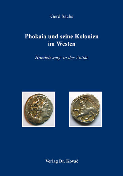 Phokaia und seine Kolonien im Westen