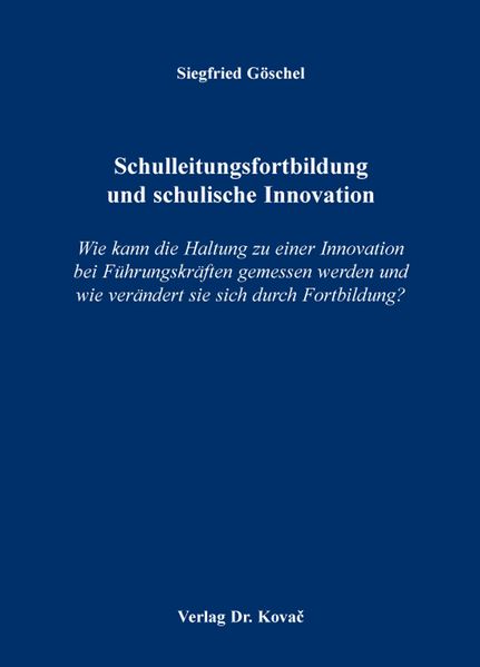 Schulleitungsfortbildung und schulische Innovation