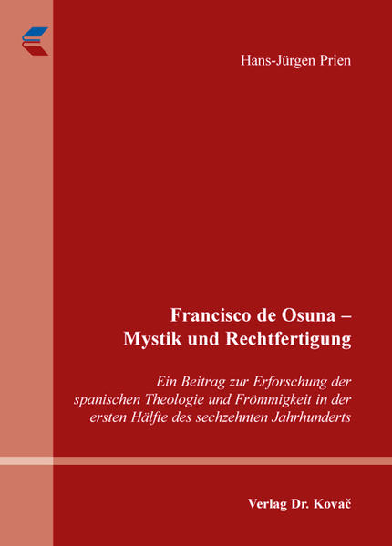Francisco de Osuna - Mystik und Rechtfertigung
