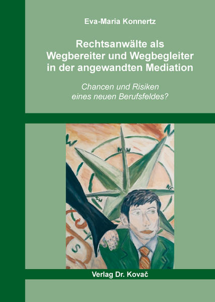 Rechtsanwälte als Wegbereiter und Wegbegleiter in der angewandten Mediation