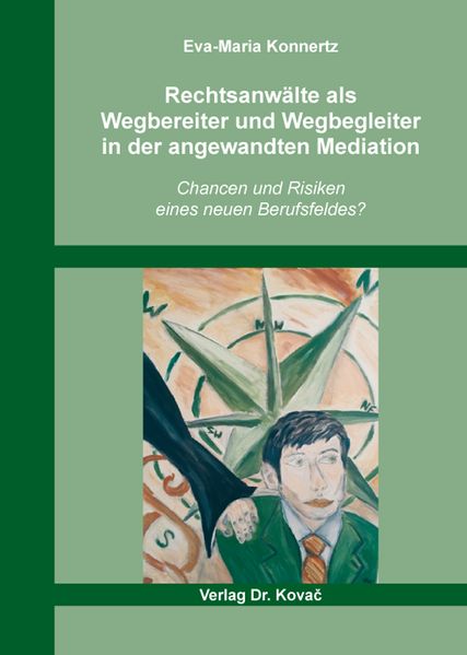 Rechtsanwälte als Wegbereiter und Wegbegleiter in der angewandten Mediation