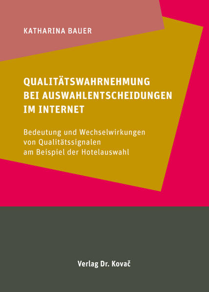 Qualitätswahrnehmung bei Auswahlentscheidungen im Internet