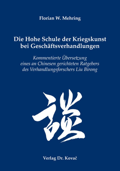 Die Hohe Schule der Kriegskunst bei Geschäftsverhandlungen