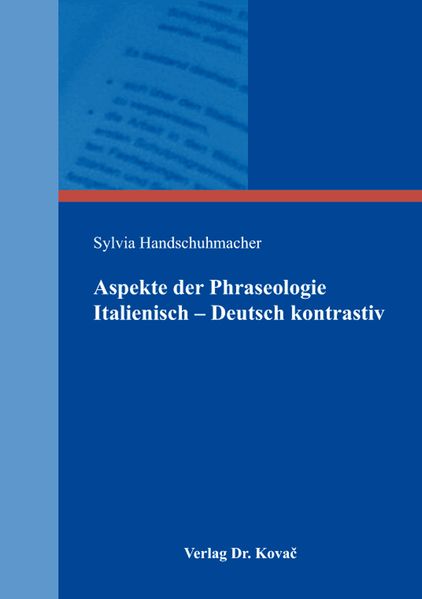 Aspekte der Phraseologie Italienisch - Deutsch kontrastiv