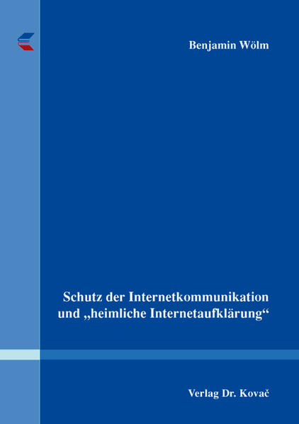 Schutz der Internetkommunikation und "heimliche Internetaufklärung"