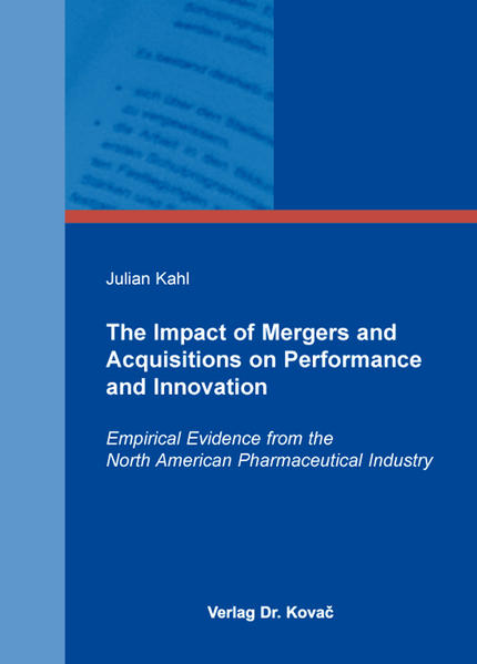 The Impact of Mergers and Acquisitions on Performance and Innovation