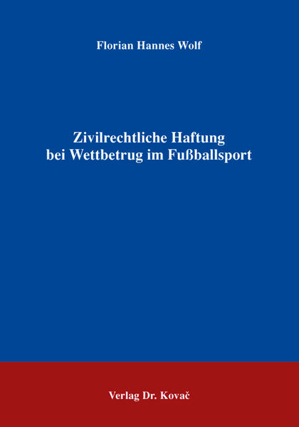 Zivilrechtliche Haftung bei Wettbetrug im Fußballsport
