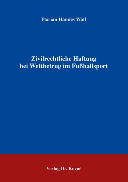 Zivilrechtliche Haftung bei Wettbetrug im Fußballsport