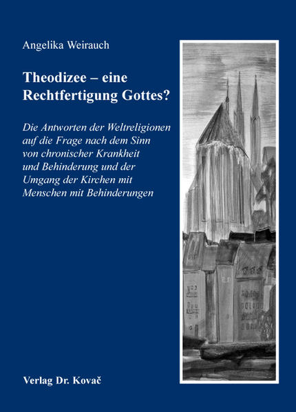 Theodizee - eine Rechtfertigung Gottes?