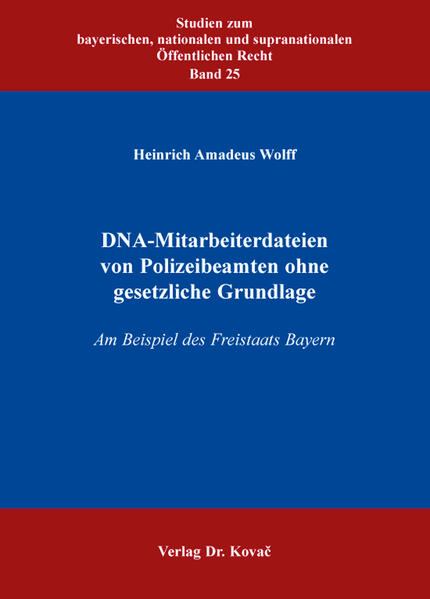 DNA-Mitarbeiterdateien von Polizeibeamten ohne gesetzliche Grundlage