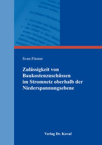 Zulässigkeit von Baukostenzuschüssen im Stromnetz oberhalb der Niederspannungsebene