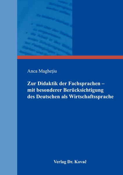 Zur Didaktik der Fachsprachen - mit besonderer Berücksichtigung des Deutschen als Wirtschaftssprache
