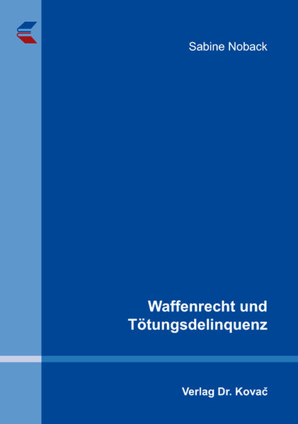 Waffenrecht und Tötungsdelinquenz