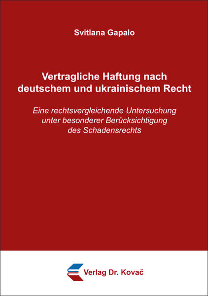 Vertragliche Haftung nach deutschem und ukrainischem Recht