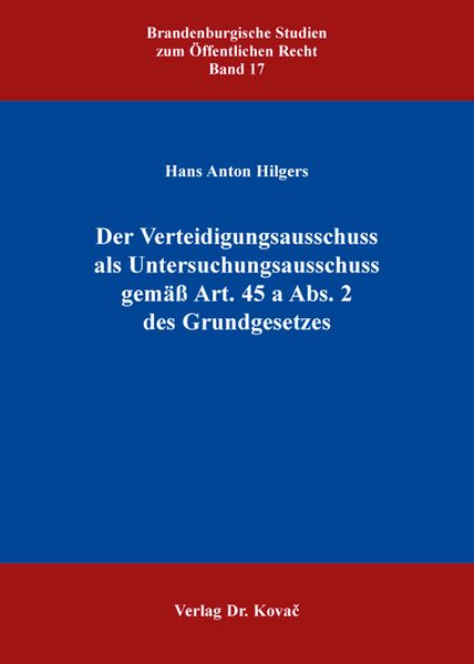 Der Verteidigungsausschuss als Untersuchungsausschuss gemäß Art. 45 a Abs. 2 des Grundgesetzes