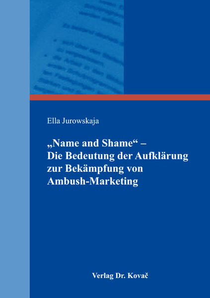„Name and Shame“ – Die Bedeutung der Aufklärung zur Bekämpfung von Ambush-Marketing