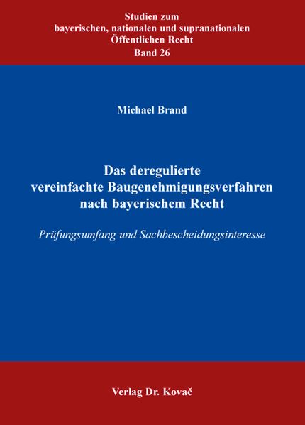 Das deregulierte vereinfachte Baugenehmigungsverfahren nach bayerischem Recht