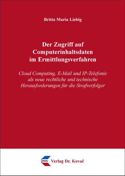Der Zugriff auf Computerinhaltsdaten im Ermittlungsverfahren
