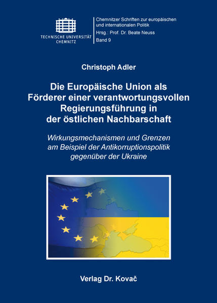Die Europäische Union als Förderer einer verantwortungsvollen Regierungsführung in der östlichen Nachbarschaft