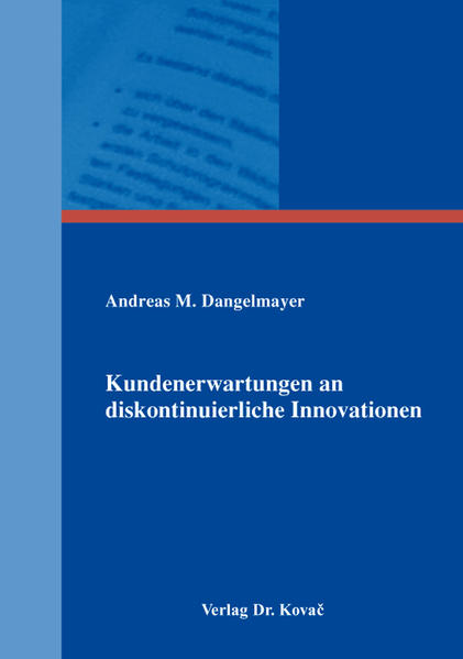 Kundenerwartungen an diskontinuierliche Innovationen