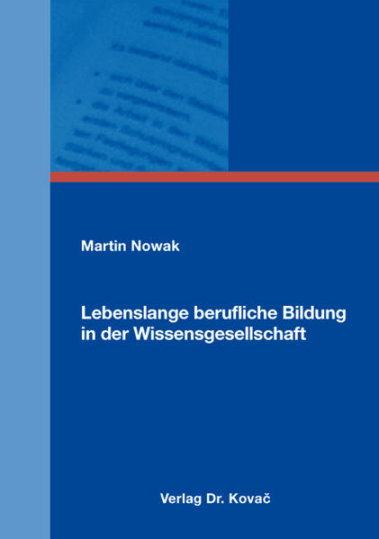 Lebenslange berufliche Bildung in der Wissensgesellschaft