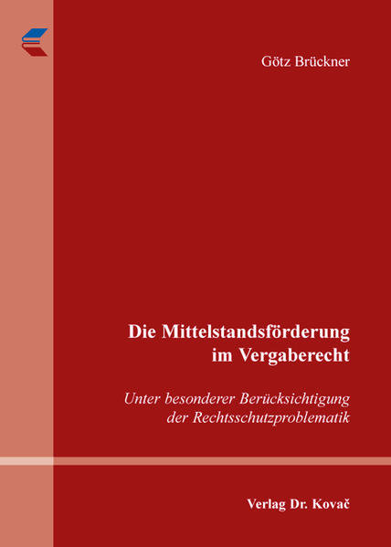 Die Mittelstandsförderung im Vergaberecht