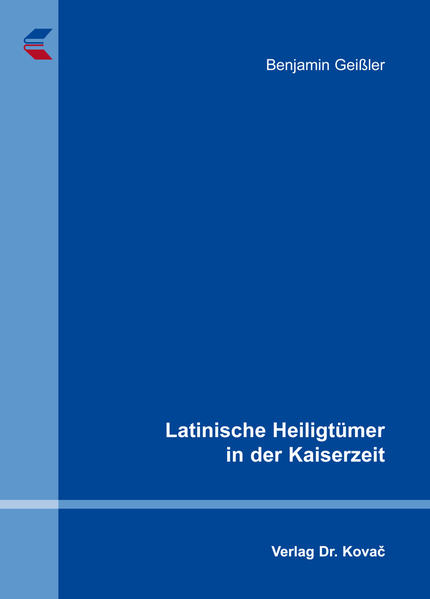 Latinische Heiligtümer in der Kaiserzeit