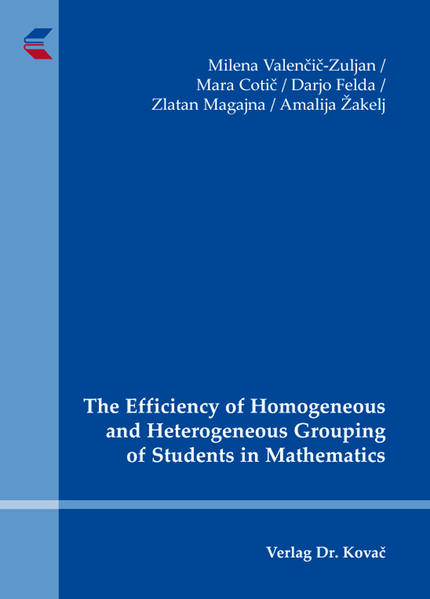 The Efficiency of Homogeneous and Heterogeneous Grouping of Students in Mathematics