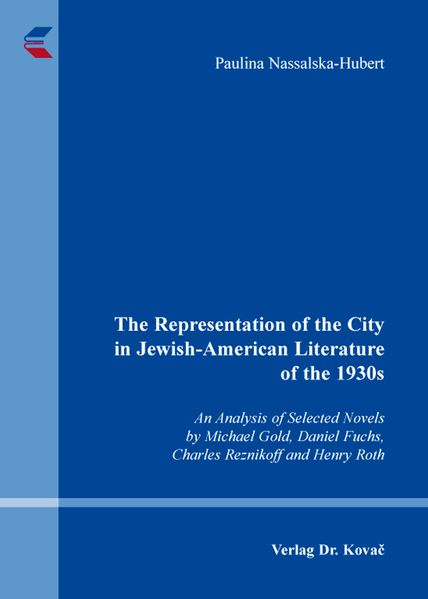 The Representation of the City in Jewish-American Literature of the 1930s