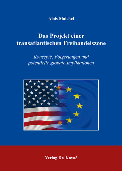 Das Projekt einer transatlantischen Freihandelszone