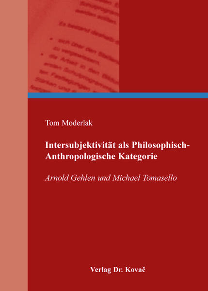 Intersubjektivität als Philosophisch-Anthropologische Kategorie