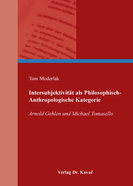 Intersubjektivität als Philosophisch-Anthropologische Kategorie
