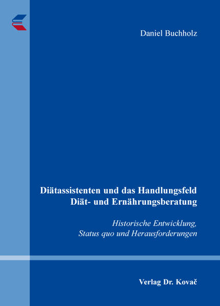 Diätassistenten und das Handlungsfeld Diät- und Ernährungsberatung