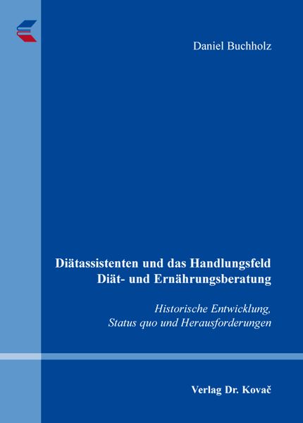 Diätassistenten und das Handlungsfeld Diät- und Ernährungsberatung