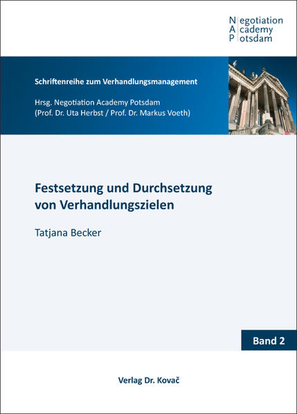 Festsetzung und Durchsetzung von Verhandlungszielen